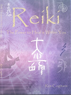 cover image of Reiki the Power to Heal Is within You